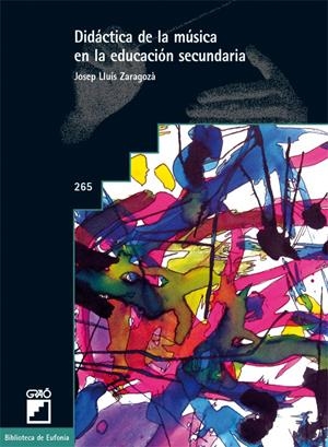 DIDACTICA DE LA MUSICA EN LA EDUCACION SECUNDARIA. COMPETENC | 9788478277674 | ZARAGOZA,J.L. | Galatea Llibres | Librería online de Reus, Tarragona | Comprar libros en catalán y castellano online