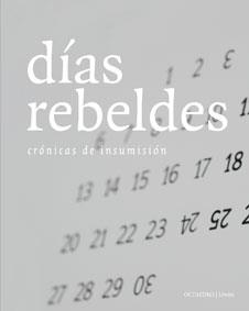 DIAS REBELDES. CRONICAS DE INSUMISION | 9788499210186 | A.A.V.V. | Galatea Llibres | Llibreria online de Reus, Tarragona | Comprar llibres en català i castellà online