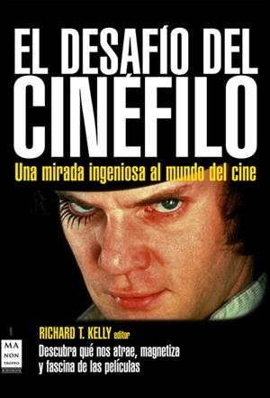 DESAFIO DEL CINEFILO | 9788496924802 | KELLY, RICHARD T. | Galatea Llibres | Librería online de Reus, Tarragona | Comprar libros en catalán y castellano online