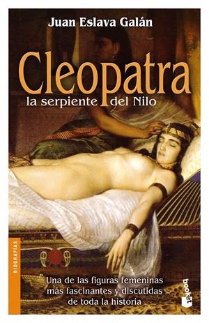 CLEOPATRA, LA SERPIENTE DEL NILO | 9788408089018 | ESLAVA GALÁN, JUAN | Galatea Llibres | Llibreria online de Reus, Tarragona | Comprar llibres en català i castellà online
