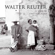 WALTER REUTER, EL VIENTO LIMPIA EL ALMA | 9788497855808 | AA. VV. | Galatea Llibres | Librería online de Reus, Tarragona | Comprar libros en catalán y castellano online