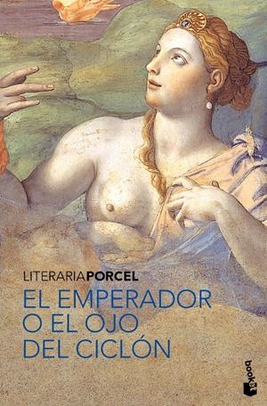 EMPERADOR O EL OJO DEL CICLON | 9788408089353 | PORCEL, BALTASAR | Galatea Llibres | Llibreria online de Reus, Tarragona | Comprar llibres en català i castellà online