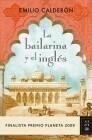 BAILARINA Y EL INGLÉS, LA | 9788408089247 | CALDERÓN, EMILIO | Galatea Llibres | Librería online de Reus, Tarragona | Comprar libros en catalán y castellano online