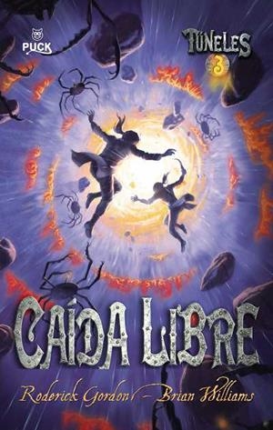 TUNELES 3: CAIDA LIBRE | 9788496886179 | GORDON, RODERICK/WILLIAMS,BRIAN | Galatea Llibres | Llibreria online de Reus, Tarragona | Comprar llibres en català i castellà online