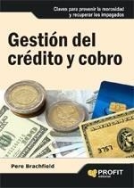GESTIÓN DEL CRÉDITO Y COBRO | 9788496998186 | BRACHFIELD, PERE | Galatea Llibres | Llibreria online de Reus, Tarragona | Comprar llibres en català i castellà online
