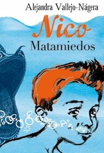 NICO MATAMIEDOS | 9788467031744 | VALLEJO-NAGERA, ALEJANDRA | Galatea Llibres | Librería online de Reus, Tarragona | Comprar libros en catalán y castellano online