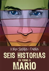 SEIS HISTORIAS EN TORNO A MARIO | 9788467032338 | SIERRA I FABRA, JORDI | Galatea Llibres | Librería online de Reus, Tarragona | Comprar libros en catalán y castellano online