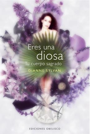ERES UNA DIOSA | 9788497775908 | SYLVAR, DIANNE | Galatea Llibres | Librería online de Reus, Tarragona | Comprar libros en catalán y castellano online