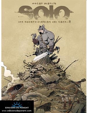 SOLO, LOS SUPERVIVIENTES DEL CAOS 2 | 9788496730410 | MARTÍN, ÓSCAR | Galatea Llibres | Llibreria online de Reus, Tarragona | Comprar llibres en català i castellà online