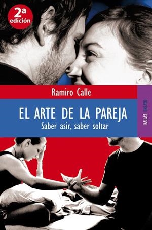 ARTE DE LA PAREJA, EL | 9788489624665 | CALLE, RAMIRO | Galatea Llibres | Librería online de Reus, Tarragona | Comprar libros en catalán y castellano online