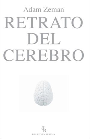 RETRATO DEL CEREBRO | 9788492616336 | ZEMAN, ADAM | Galatea Llibres | Llibreria online de Reus, Tarragona | Comprar llibres en català i castellà online