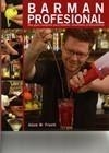 BARMAN PROFESIONAL (UNA GUÍA COMPLETA PARA OBTENER RESULTADOS PROFESIONALES) | 9788428331968 | FREETH, ADAM | Galatea Llibres | Librería online de Reus, Tarragona | Comprar libros en catalán y castellano online