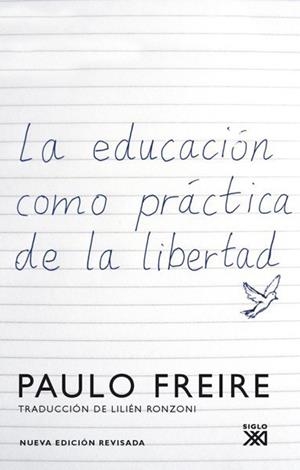 EDUCACIÓN COMO PRÁCTICA DE LA LIBERTAD | 9788432314216 | FREIRE, PAULO | Galatea Llibres | Llibreria online de Reus, Tarragona | Comprar llibres en català i castellà online