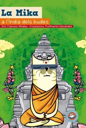 MIKA A L'INDIA DELS BUDES | 9788499320144 | MIRALLES, FRANCESC | Galatea Llibres | Librería online de Reus, Tarragona | Comprar libros en catalán y castellano online