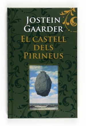 CASTELL DELS PIRINEUS, EL | 9788466123976 | GAARDER, JOSTEIN | Galatea Llibres | Llibreria online de Reus, Tarragona | Comprar llibres en català i castellà online