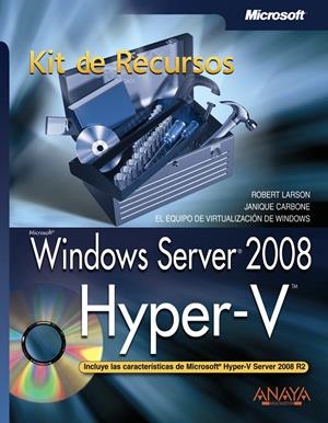 WINDOWS SERVER 2008 HYPER-V | 9788441526624 | LARSON, ROBERT / CARBONE, JANIQUE | Galatea Llibres | Librería online de Reus, Tarragona | Comprar libros en catalán y castellano online
