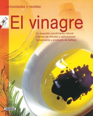 VINAGRE CURIOSIDADES Y RECETAS | 9788430566723 | SUSAETA, EQUIPO | Galatea Llibres | Llibreria online de Reus, Tarragona | Comprar llibres en català i castellà online
