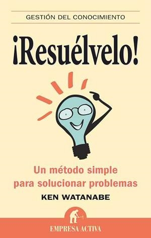 RESUELVELO | 9788492452408 | WATANABE, KEN | Galatea Llibres | Llibreria online de Reus, Tarragona | Comprar llibres en català i castellà online