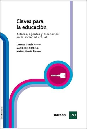 CLAVES PARA LA EDUCACIÓN | 9788427716247 | GARCÍA ARETIO, LORENZO / RUIZ CORBELLÁ, MARTA / GARCÍA BLANCO, MIRIAM | Galatea Llibres | Librería online de Reus, Tarragona | Comprar libros en catalán y castellano online