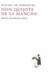 DON QUIJOTE DE LA MANCHA | 9788420472126 | CERVANTES, MIGUEL DE/RICO MANRIQUE FRANCISCO | Galatea Llibres | Llibreria online de Reus, Tarragona | Comprar llibres en català i castellà online
