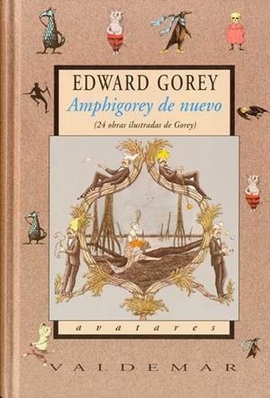 AMPHIGOREY DE NUEVO | 9788477026570 | GOREY, EDWARD | Galatea Llibres | Librería online de Reus, Tarragona | Comprar libros en catalán y castellano online