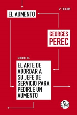 AUMENTO, EL -ARTE DE ABORDAR A SU JEFE DE SERVICIO PARA PEDIRLE UN AUMENTO | 9788495291141 | PEREC, GEORGES | Galatea Llibres | Llibreria online de Reus, Tarragona | Comprar llibres en català i castellà online