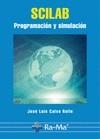 SCILAB PROGRAMACION Y SIMULACION | 9788478979486 | CALVO ROLLE,JOSE LUIS | Galatea Llibres | Llibreria online de Reus, Tarragona | Comprar llibres en català i castellà online