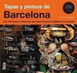 TAPAS Y PINTXOS DE BARCELONA | 9788492520138 | ROYO, KOLDO | Galatea Llibres | Librería online de Reus, Tarragona | Comprar libros en catalán y castellano online