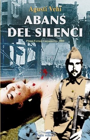 ABANS DEL SILENCI | 9788497798426 | VEHÍ, AGUSTÍ | Galatea Llibres | Llibreria online de Reus, Tarragona | Comprar llibres en català i castellà online