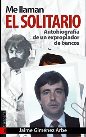 ME LLAMAN EL SOLITARIO | 9788481365641 | GIMENEZ ARBE, JAIME | Galatea Llibres | Llibreria online de Reus, Tarragona | Comprar llibres en català i castellà online