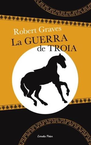 GUERRA DE TROIA, LA | 9788499320441 | GRAVES, ROBERT | Galatea Llibres | Librería online de Reus, Tarragona | Comprar libros en catalán y castellano online