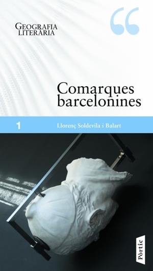 GEOGRAFIA LITERARIA: COMARQUES BARCELONINES | 9788498090826 | SOLDEVILA I BALART, LLORENÇ | Galatea Llibres | Librería online de Reus, Tarragona | Comprar libros en catalán y castellano online