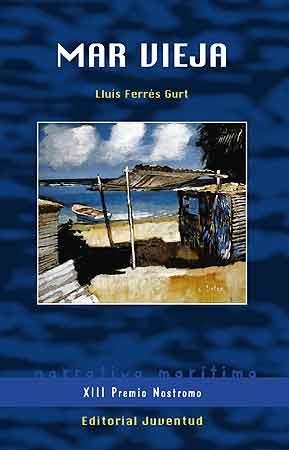 MAR VIEJA | 9788426137654 | FERRES, LLUIS | Galatea Llibres | Librería online de Reus, Tarragona | Comprar libros en catalán y castellano online