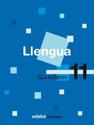 QUADERN DE LLENGUA 11 | 9788423688395 | Galatea Llibres | Librería online de Reus, Tarragona | Comprar libros en catalán y castellano online