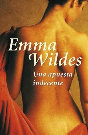 APUESTA INDECENTE, UNA | 9788401382970 | WILDES, EMMA | Galatea Llibres | Llibreria online de Reus, Tarragona | Comprar llibres en català i castellà online