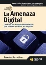 AMENAZA DIGITAL, LA | 9788496998254 | SERRAHIMA, JOAQUIM | Galatea Llibres | Llibreria online de Reus, Tarragona | Comprar llibres en català i castellà online