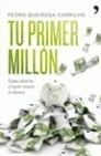 TÚ PRIMER MILLÓN | 9788484608295 | QUEIROGA CARRILHO, PEDRO | Galatea Llibres | Llibreria online de Reus, Tarragona | Comprar llibres en català i castellà online