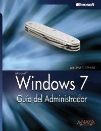 WINDOWS 7. GUÍA DEL ADMINISTRADOR | 9788441526969 | STANEK, WILLIAM R. | Galatea Llibres | Librería online de Reus, Tarragona | Comprar libros en catalán y castellano online