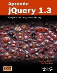 APRENDE JQUERY 1.3 | 9788441526655 | CHAFFER, JONATHAN/SWEDBERG, KARL | Galatea Llibres | Llibreria online de Reus, Tarragona | Comprar llibres en català i castellà online