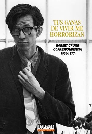 TUS GANAS DE VIVIR ME HORRORIZAN | 9788492458417 | CRUMB, ROBERT ET ALT. | Galatea Llibres | Llibreria online de Reus, Tarragona | Comprar llibres en català i castellà online