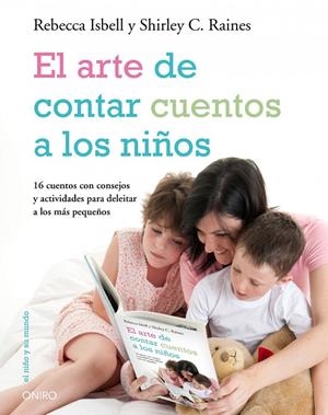 ARTE DE CONTAR CUENTOS A LOS NIÑOS | 9788497544498 | ISBELL, REBECCA/ SHIRLEY C. RAINES | Galatea Llibres | Librería online de Reus, Tarragona | Comprar libros en catalán y castellano online