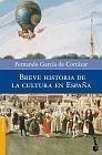 BREVE HISTORIA DE LA CULTURA EN ESPAÑA | 9788408090328 | GARCÍA DE CORTÁZAR, FERNANDO | Galatea Llibres | Librería online de Reus, Tarragona | Comprar libros en catalán y castellano online