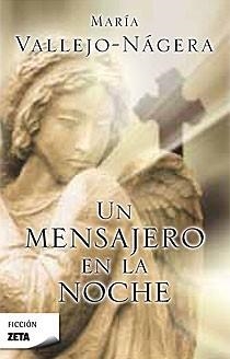 MENSAJERO EN LA NOCHE, UN | 9788498723540 | VALLEJO NAGERA, MARIA | Galatea Llibres | Llibreria online de Reus, Tarragona | Comprar llibres en català i castellà online