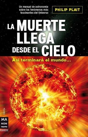 MUERTE LLEGA DESDE EL CIELO | 9788496924734 | PLAIT, PHILIP | Galatea Llibres | Librería online de Reus, Tarragona | Comprar libros en catalán y castellano online