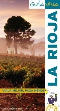 RIOJA, LA. GUIA VIVA | 9788497769228 | RAMOS CAMPOS, ALFREDO/RAMOS PASCASIO, MARÍA | Galatea Llibres | Librería online de Reus, Tarragona | Comprar libros en catalán y castellano online