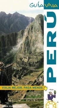 PERÚ GUIA VIVA | 9788497768856 | HERNÁNDEZ COLORADO, ARANTXA | Galatea Llibres | Llibreria online de Reus, Tarragona | Comprar llibres en català i castellà online