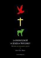 DIVINITZACIÓ DE JESÚS DE NATZARET | 9788497915779 | GIL I RIBAS, JOSEP | Galatea Llibres | Llibreria online de Reus, Tarragona | Comprar llibres en català i castellà online
