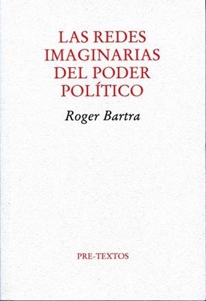 REDES IMAGINARIAS DEL PODER POLÍTICO | 9788492913107 | BARTRA, ROGER | Galatea Llibres | Llibreria online de Reus, Tarragona | Comprar llibres en català i castellà online