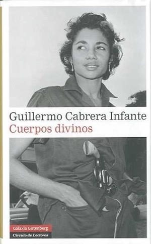 CUERPOS DIVINOS | 9788481098495 | CABRERA INFANTE, GUILLERMO | Galatea Llibres | Librería online de Reus, Tarragona | Comprar libros en catalán y castellano online