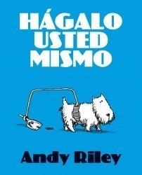 HÁGALO USTED MISMO | 9788492769353 | RILEY, ANDY | Galatea Llibres | Llibreria online de Reus, Tarragona | Comprar llibres en català i castellà online